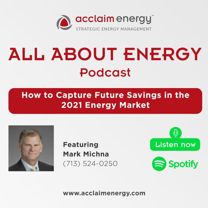 How to Capture Future Savings in the 2021 Market